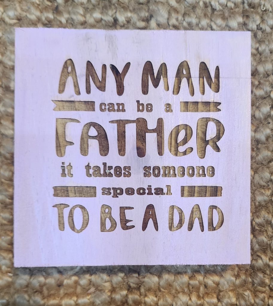 Any man can be a father, but it takes someone special to be a DAD.