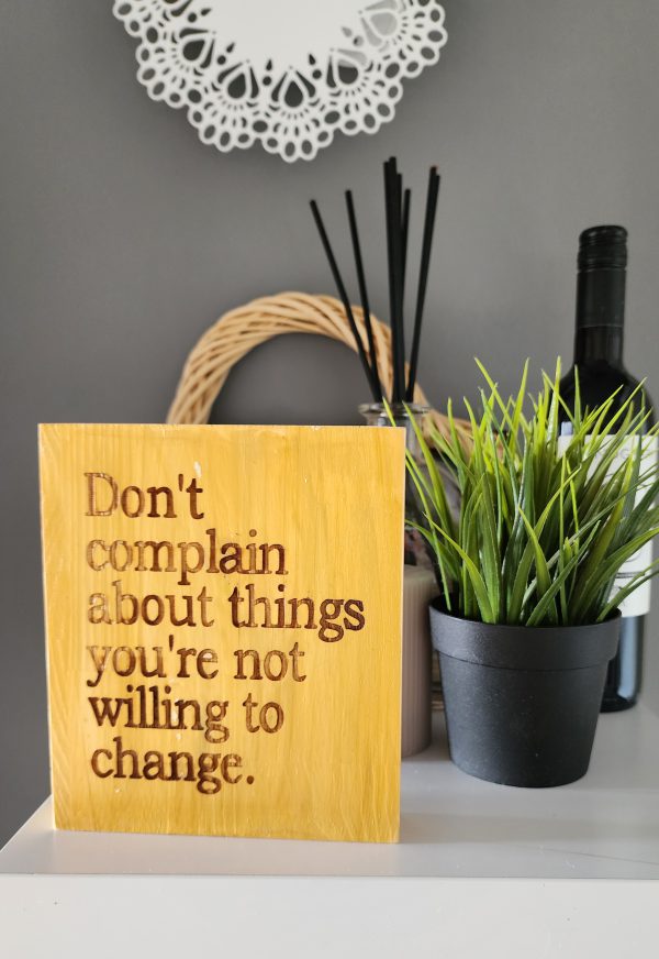 dont complaing about things