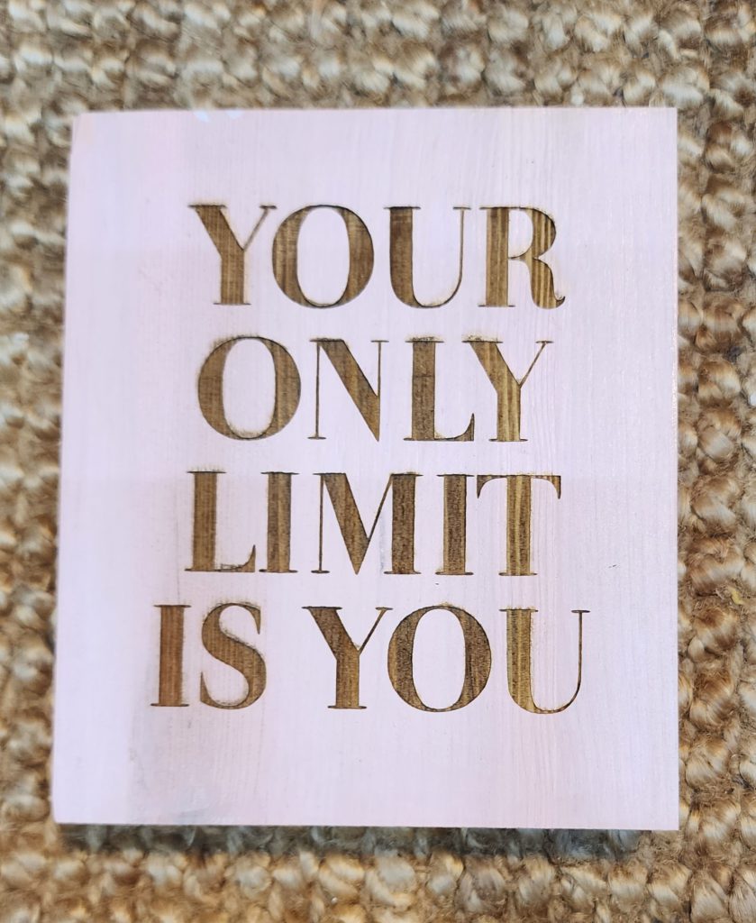 YOUR ONLY LIMIT IS YOU